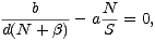    b        N
d(N-+-b)- a S-= 0,
