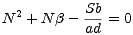 N2 +N b - Sb-= 0
          ad
