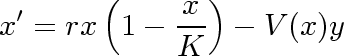       (      )
x′ = rx 1 - x - V (x)y
           K
