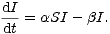 dI-
dt = aSI - bI.
