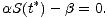 aS(t*) - b = 0.
