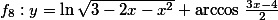 f_8:y=\ln \sqrt {3-2x-x^2} +\arccos \,\frac{3x-4}{2}