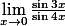 \lim\limits_{x\to 0} \frac {\sin 3x}{\sin 4x}