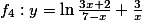 f_4:y=\ln\frac{3x+2}{7-x}+\frac{3}{x}