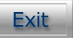 Exit